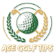 Ace Golf Tips